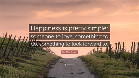 Simple Quotes On Simple Happiness If The Simple Things In Life Dont