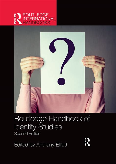 Routledge Handbook Of Identity Studies Taylor And Francis Group
