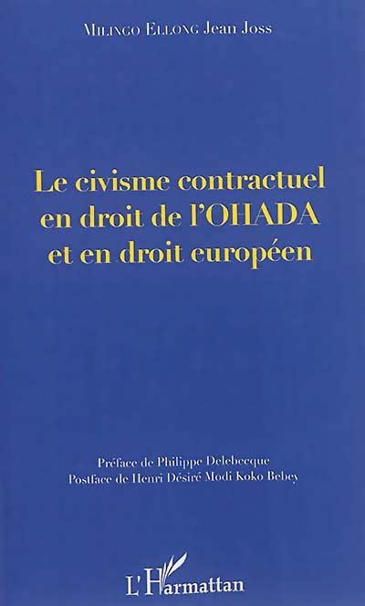 Le Civisme Contractuel En Droit De Lohada Et En Droit Européen