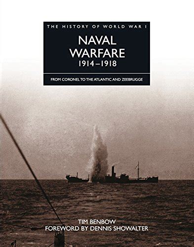The History Of World War I Naval Warfare 1914 1918 From Coronel To
