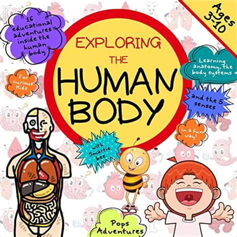 Exploring The Human Body With Smartie Bee Livre Audio Pops Adventures