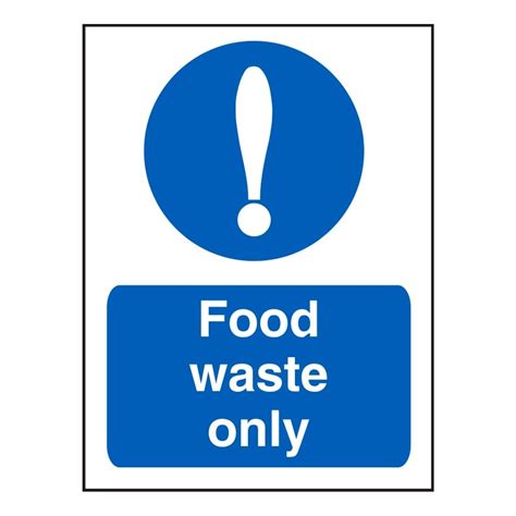 Food Waste Only Mandatory Signs