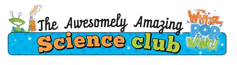 The Awesomely Amazing Science Club