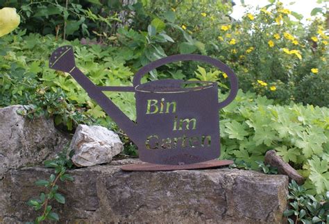 Goodreads helps you keep track of books you want to read. "Bin im Garten" Schild - Aufsteller Gießkanne - Edelrost ...