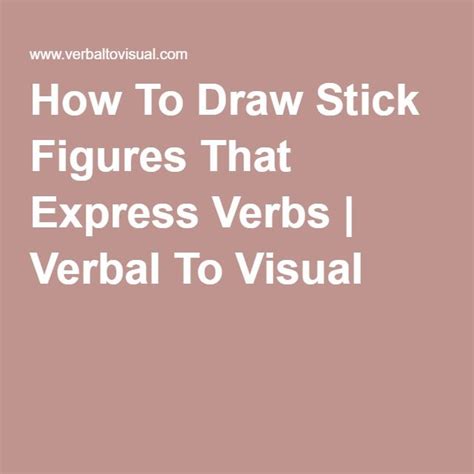 How To Draw Stick Figures That Express Verbs Stick Figures Drawings