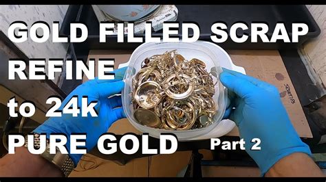 Simple Gold Filled Scrap Refining Part 2 Youtube