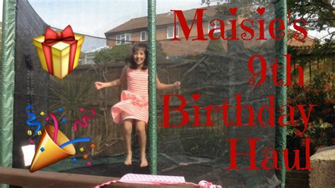 Maisies 9th Birthday Haul 2016 🎁 Ssmkfilms 🎥 Youtube