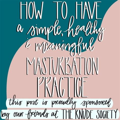 How To Have A Healthy Masturbation Practice Rachel Wright