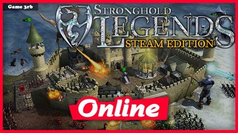 Download Stronghold Legends Steam Edition V13 Online Game3rb