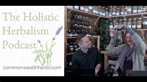 Grow Your Own Herbs The Holistic Herbalism Podcast Youtube
