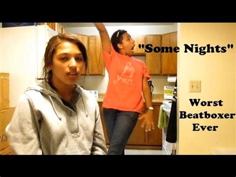 Worst Beatboxer Ever Covers Some Nights By Fun Youtube