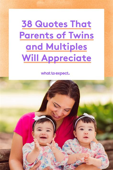 28 Quotes About Twins And Multiples Parenting Quotes Inspirational