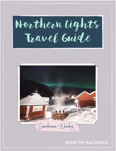 The Northern Lights Travel Guide