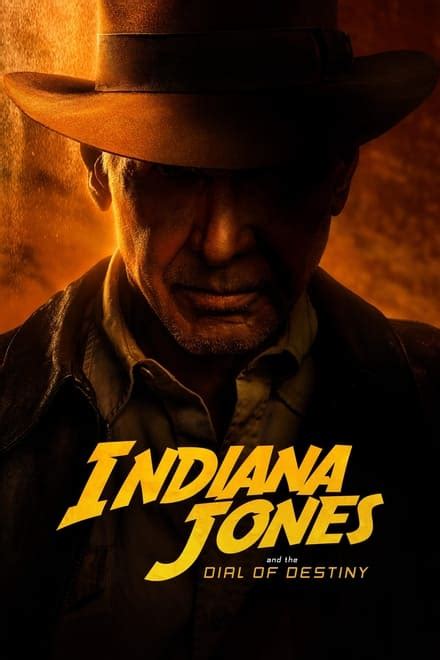 Indiana Jones And The Dial Of Destiny Posters The Movie