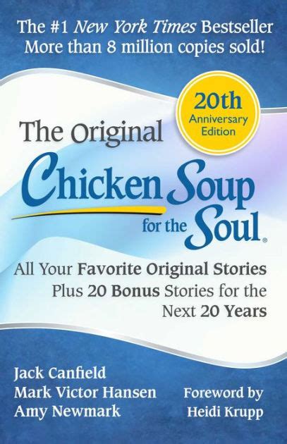 Chicken Soup For The Soul 20th Anniversary Edition All Your Favorite Original Stories Plus 20
