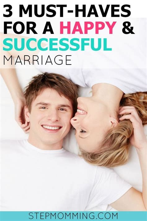 Must Haves For A Long Healthy Successful Marriage Stepmomming