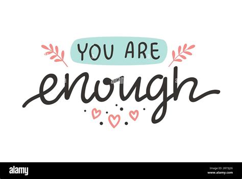 You Are Enough Mental Health Inspirational Positive Quote Vector Hand