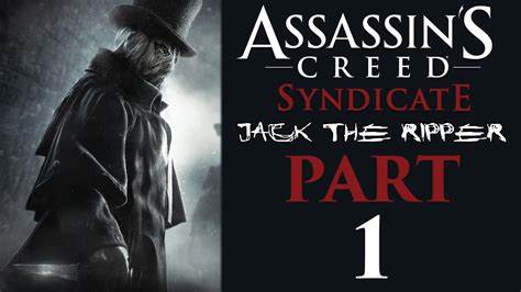 Assassin S Creed Syndicate Jack The Ripper DLC Let S Play Part 1
