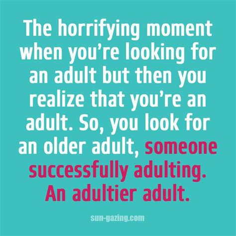 Adultier Adult Funny Quotes Just For Laughs Act Your Age