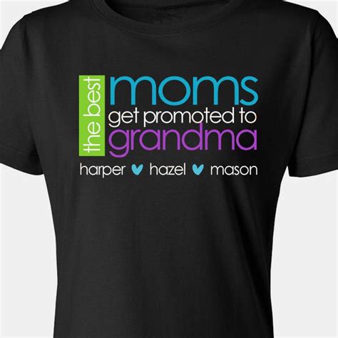 Grandma Shirt Best Moms Get Promoted To Grandma Original Design