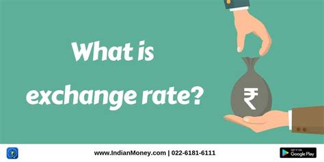 Exchange rate almost as often as they do the weather. What Is Exchange Rate? | IndianMoney