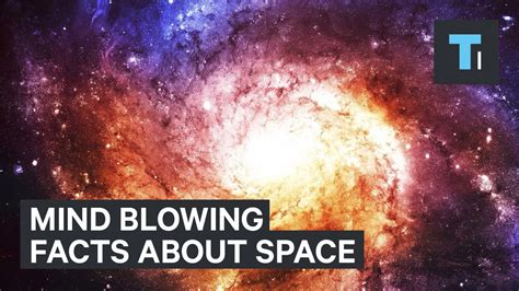 These 9 Facts About Space Will Blow Your Mind Youtube