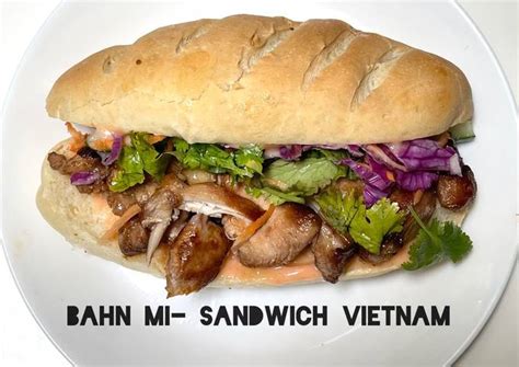 Resep Bahn Mi Ayam Sandwich Vietnam Bikin Ngiler Resep Bunda
