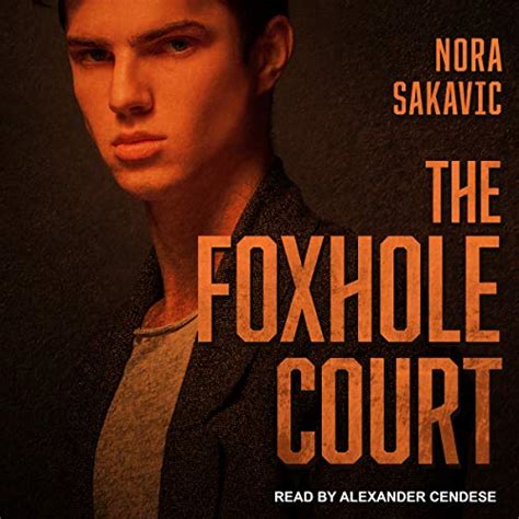 The Foxhole Court Audiobook Nora Sakavic Au