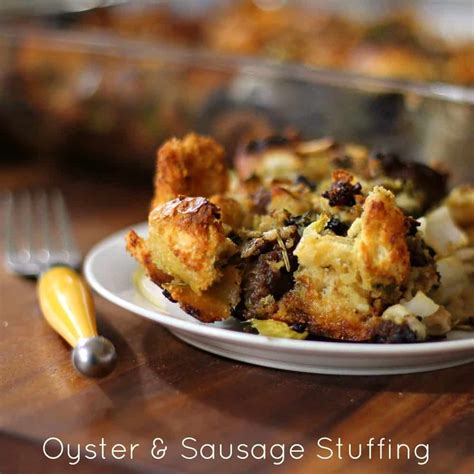 Oyster And Sausage Stuffing Recipe Cooking In Bliss