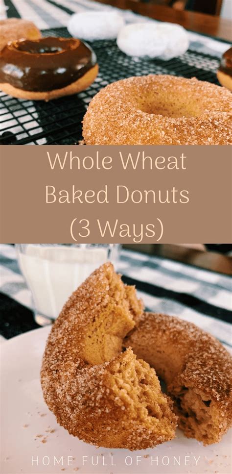 Whole Wheat Baked Donuts 3 Ways Recipe Baked Donuts Baking
