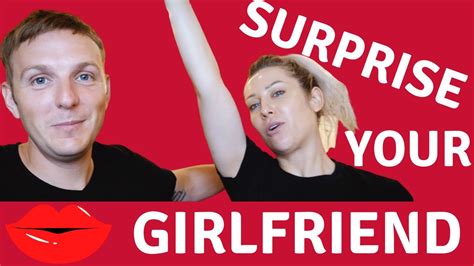 Ways To Surprise Your Girlfriend Youtube