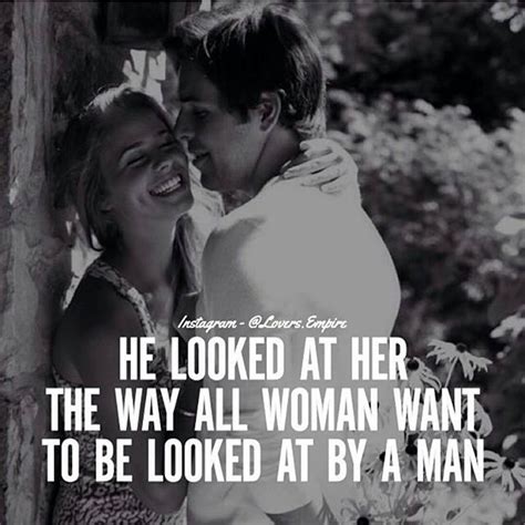 he looked at her the way all woman want to be looked at by a man pictures photos and images