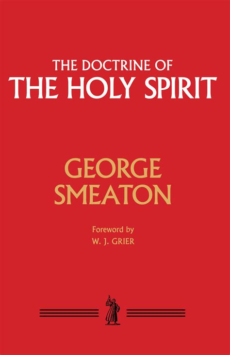 The Doctrine Of The Holy Spirit By George Smeaton Banner Of Truth Uk