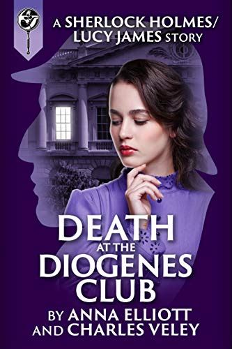 Death At The Diogenes Club By Anna Elliott And Charles Veley Deal