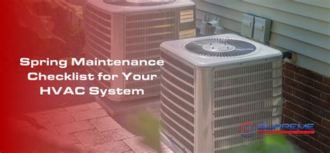 Spring Maintenance Checklist For Your Hvac System Supreme Plumbing