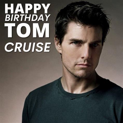 Happy Birthday Tom Cruise Wishes Messages Photos Images And