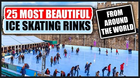 25 Most Beautiful Ice Skating Rinks From Around The World Youtube