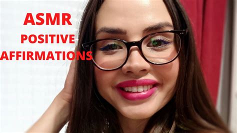 Asmr Positive Affirmations To Feel Happier And More Motivated Relaxing Youtube