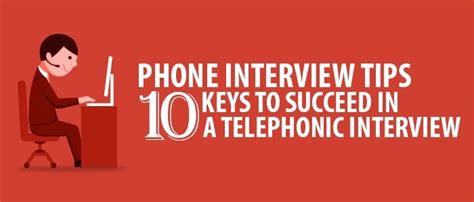 Phone Interview Tips 10 Keys To Succeed In A Telephonic Interview