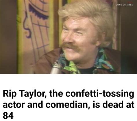 Rip Taylor 84 Rip Taylor Comedians Ripped