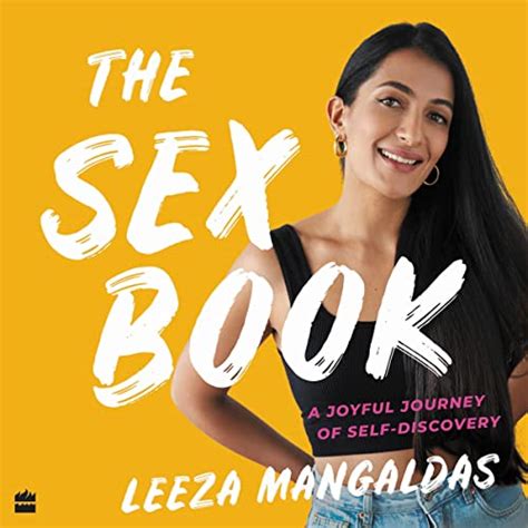 The Sex Book A Joyful Journey Of Self Discovery Audio Download Leeza Mangaldas Leeza