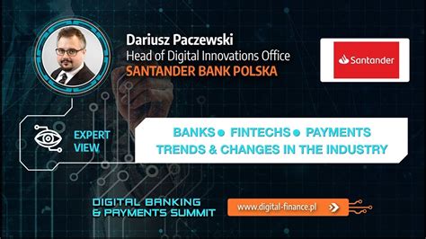 Banki Fintechy Płatności Wywiad Dariusz Paczewski Santander Bank