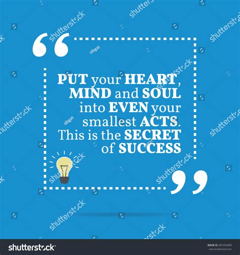 Inspirational Motivational Quote Put Your Heart Stock