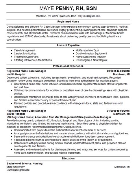 A nursing resume template that gets interviews. Nurse Case Manager Resume Example - RN, BSN