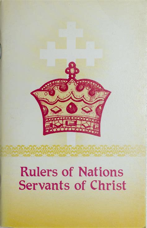 Rulers Of Nations Servants Of Christ