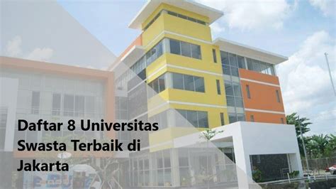 Universitas Swasta Teknik Informatika Terbaik Di Jakarta Bagi Hal Baik