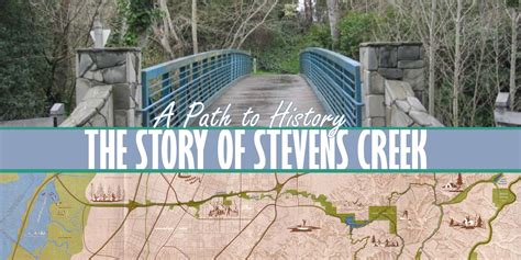 A Path To History The Story Of Stevens Creek Mountain View