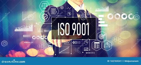 Iso 9001 Concept With A Businessman Stock Image Image Of Evening