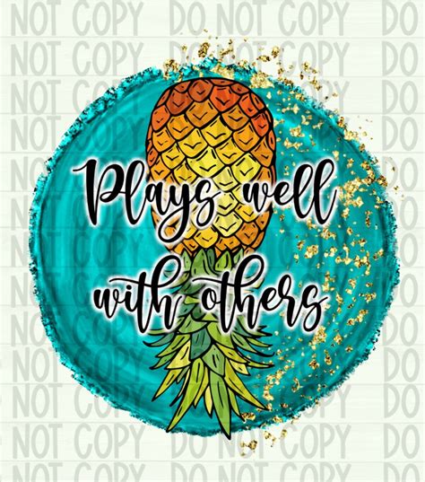 Pineapple Plays Well With Others Etsy
