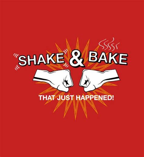 Collection of famous quotes and sayings about talladega nights end credits: Shake And Bake T-Shirt | Talladega nights and Talladega ...